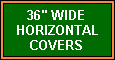 36" Wide Horizontal Shrub Covers
